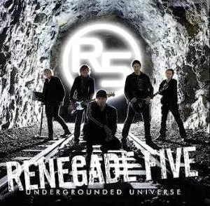 Underground Universe - Renegade Five