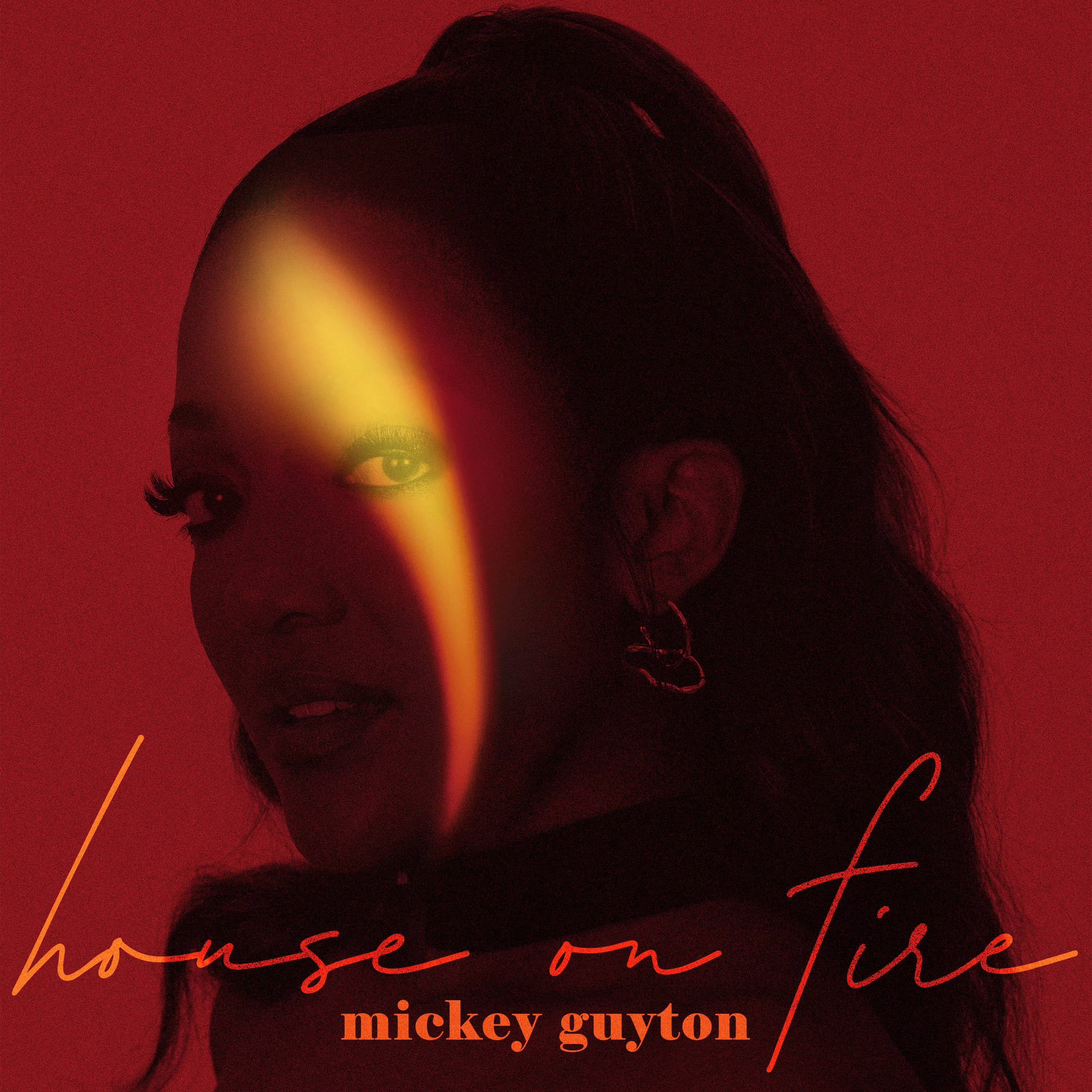 House On Fire - Mickey Guyton