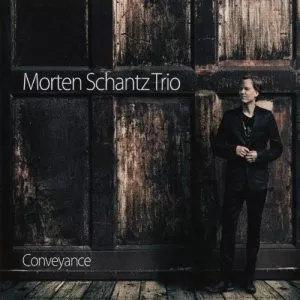 Conveyance - Morten Schantz Trio