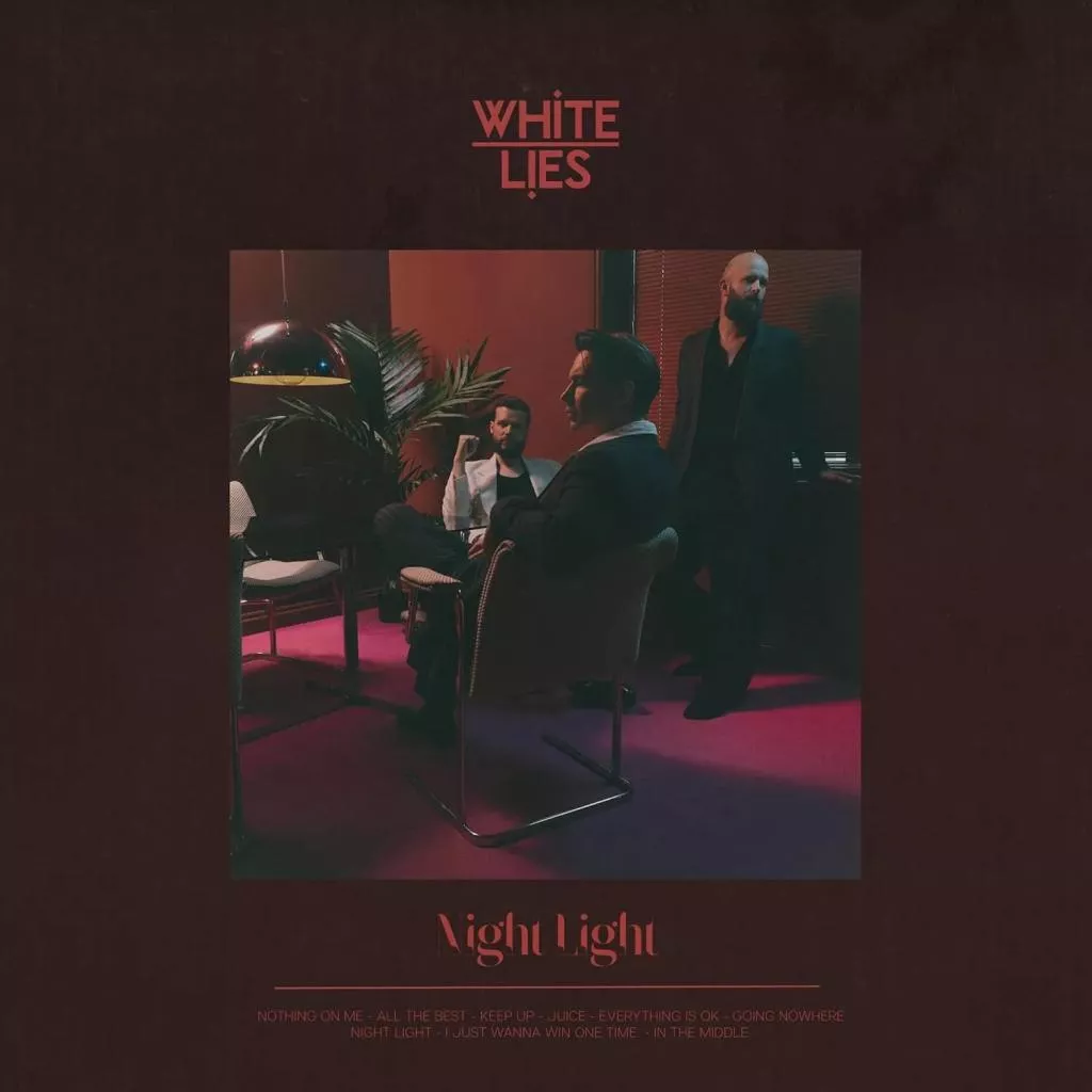 Night Light - White Lies