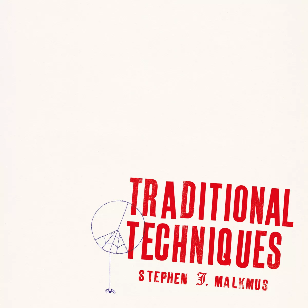 Traditional Techniques - Stephen Malkmus