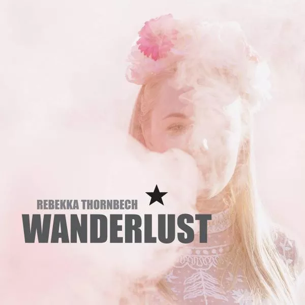 Wanderlust - Rebekka Thornbech