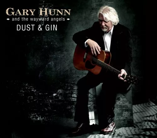 Dust & Gin - Gary Hunn & The Wayward Angels