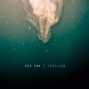 Civilian - Wye Oak