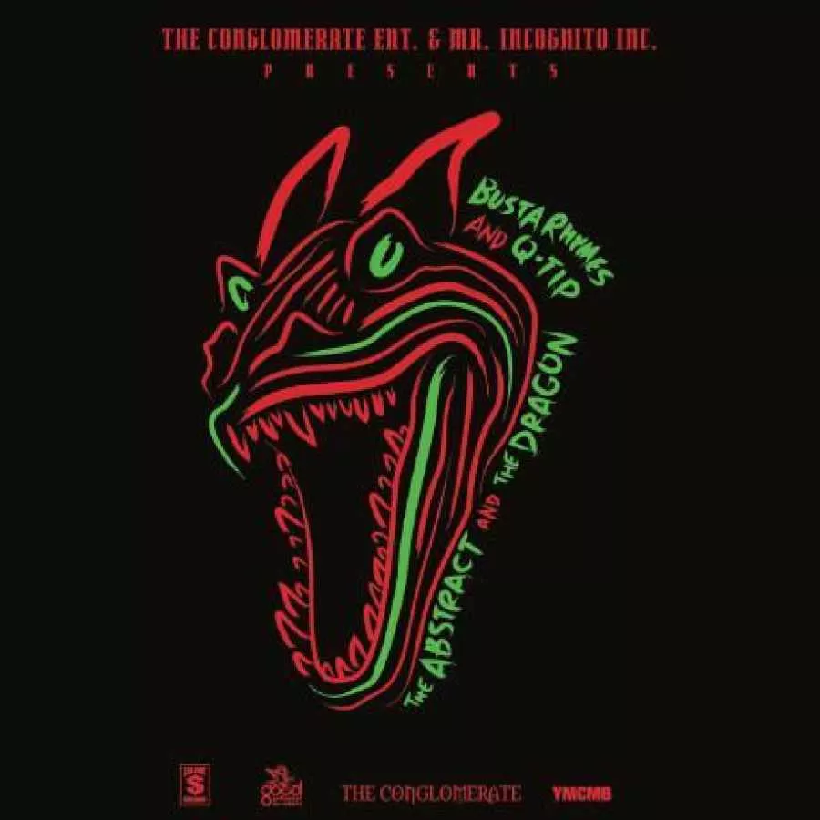 The Abstract & The Dragon - Q-Tip & Busta Rhymes