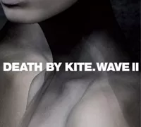 Wave II - Death By Kite