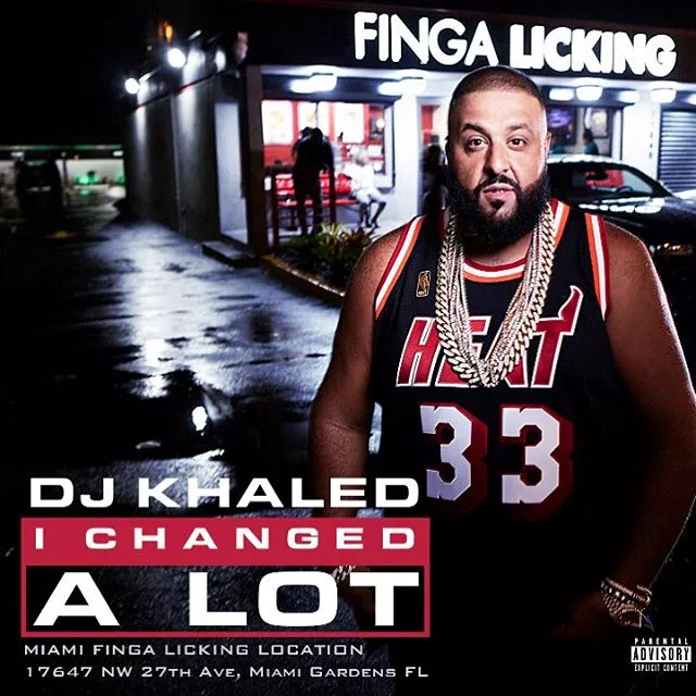 I Changed A Lot - DJ Khaled