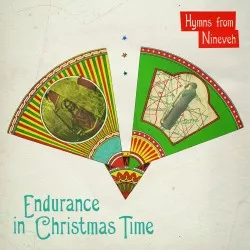 Endurance In Christmas Time - Hymns From Nineveh