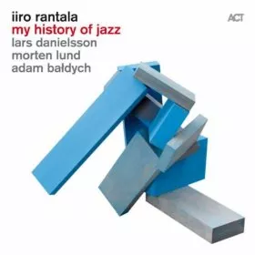 My History of Jazz - Iiro Rantala