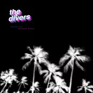 Endless Days - Sleepless Nights - The Divers