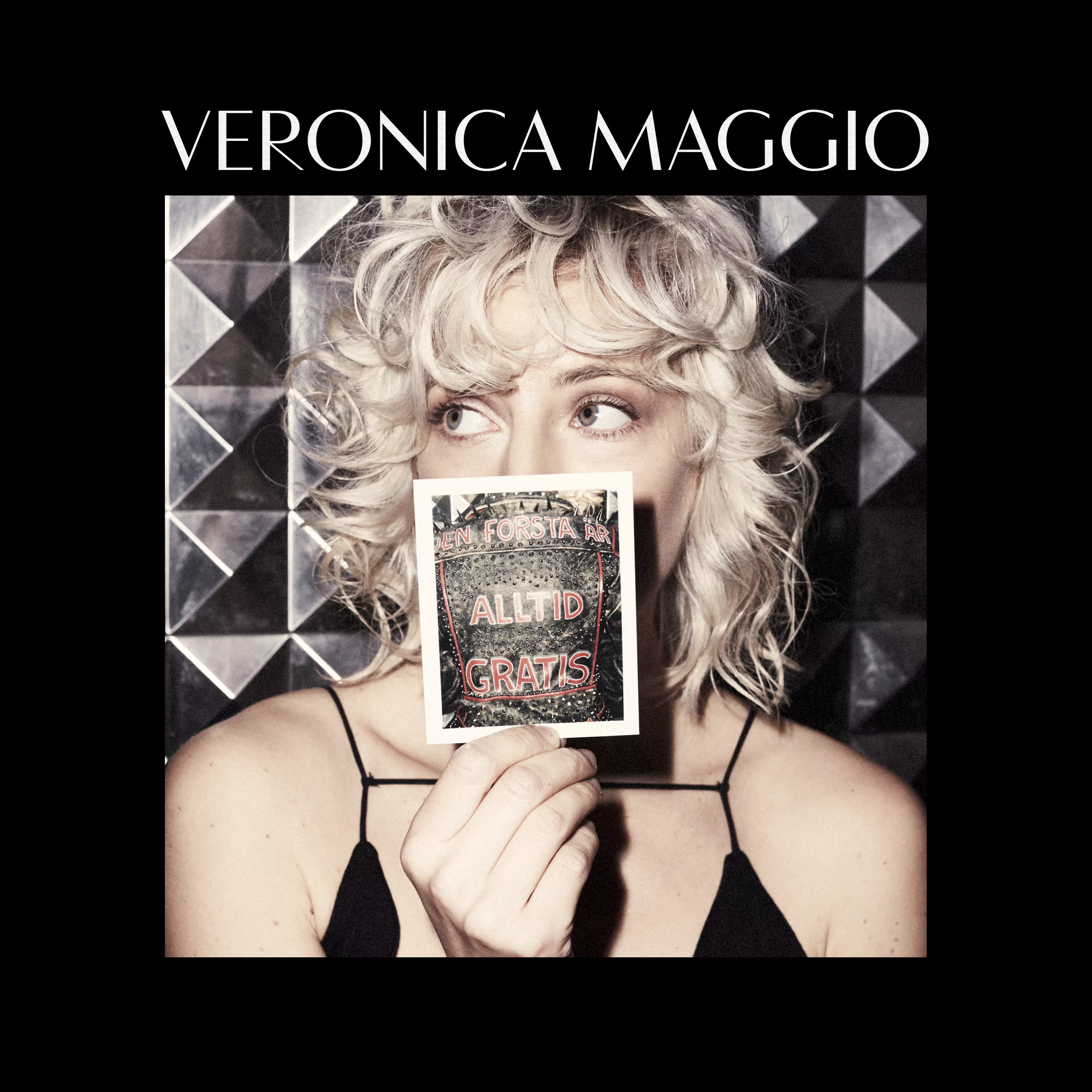 Den första är alltid gratis  - Veronica Maggio