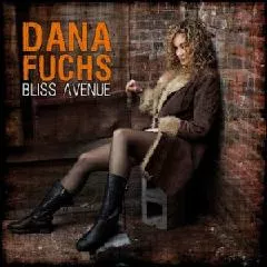 Bliss Avenue - Dana Fuchs