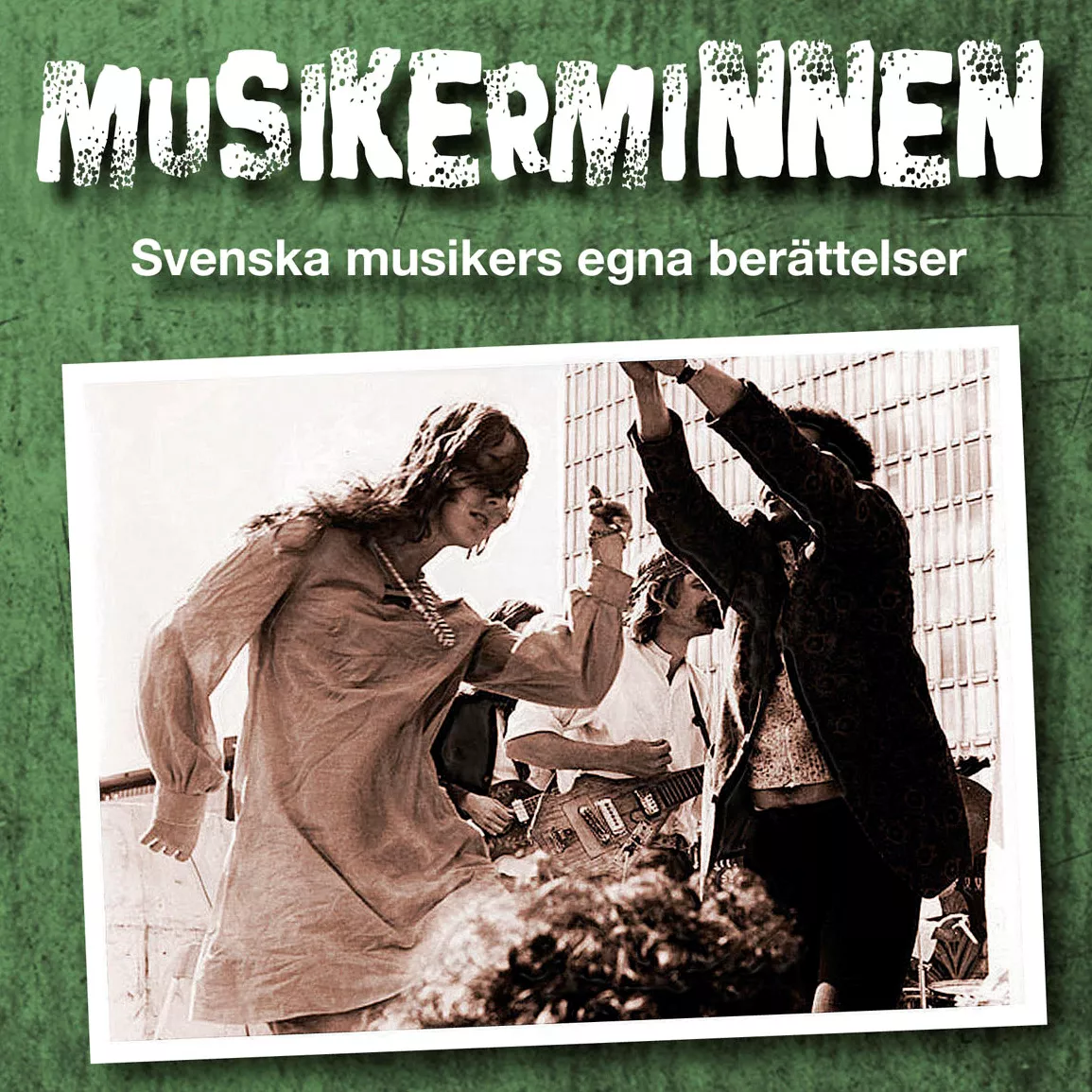 Musikerminnen : Svenska Musikers Egna Berättelser  - Red: Thomas Stålberg