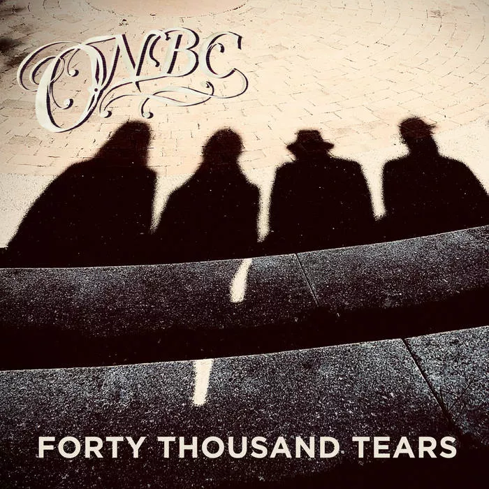 Forty Thousand Tears - ONBC