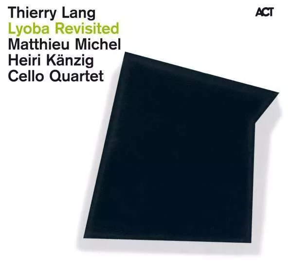 Lyoba Revisited - Thierry Lang