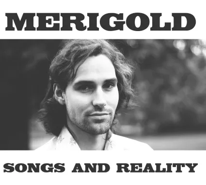 Songs and Reality - Merigold