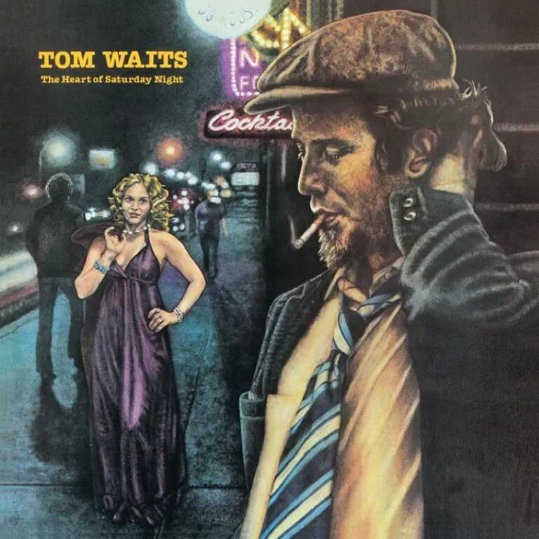 The Heart Of Saturday Night - Tom Waits