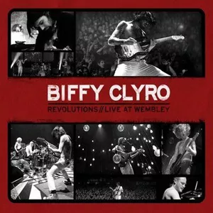 Revolutions - Live At Wembley - Biffy Clyro