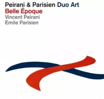 Belle Époque - Vincent Peirani & Emile Parisien