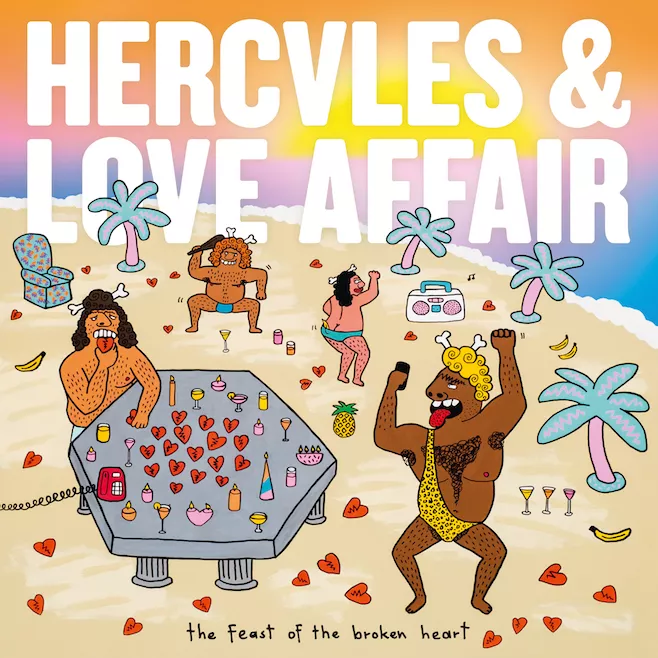 The Feast Of The Broken Heart - Hercules & Love Affair