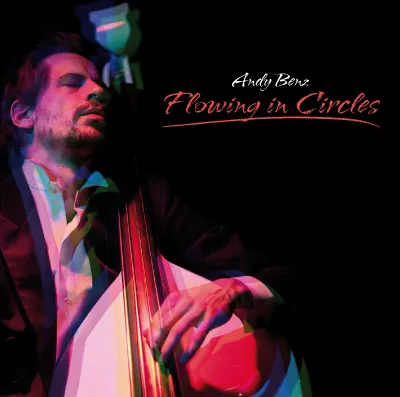 Flowing In Circles - Andy Benz