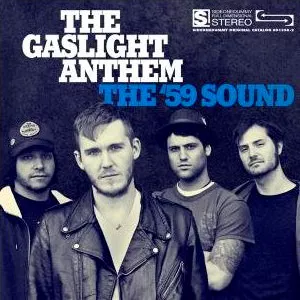 The ’59 Sound - Gaslight Anthem