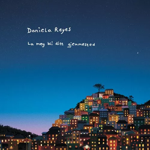 La meg bli ditt gjemmested - Daniela Reyes