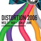 Distortion 2006 om hjørnet