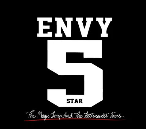 The Magic Soup And The Bittersweet Faces - Envy