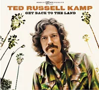 Get Back to the Land - Ted Russell Kamp