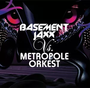 Basement Jaxx vs. Metropole Orkest - Basement Jaxx vs. Metropole Orkest