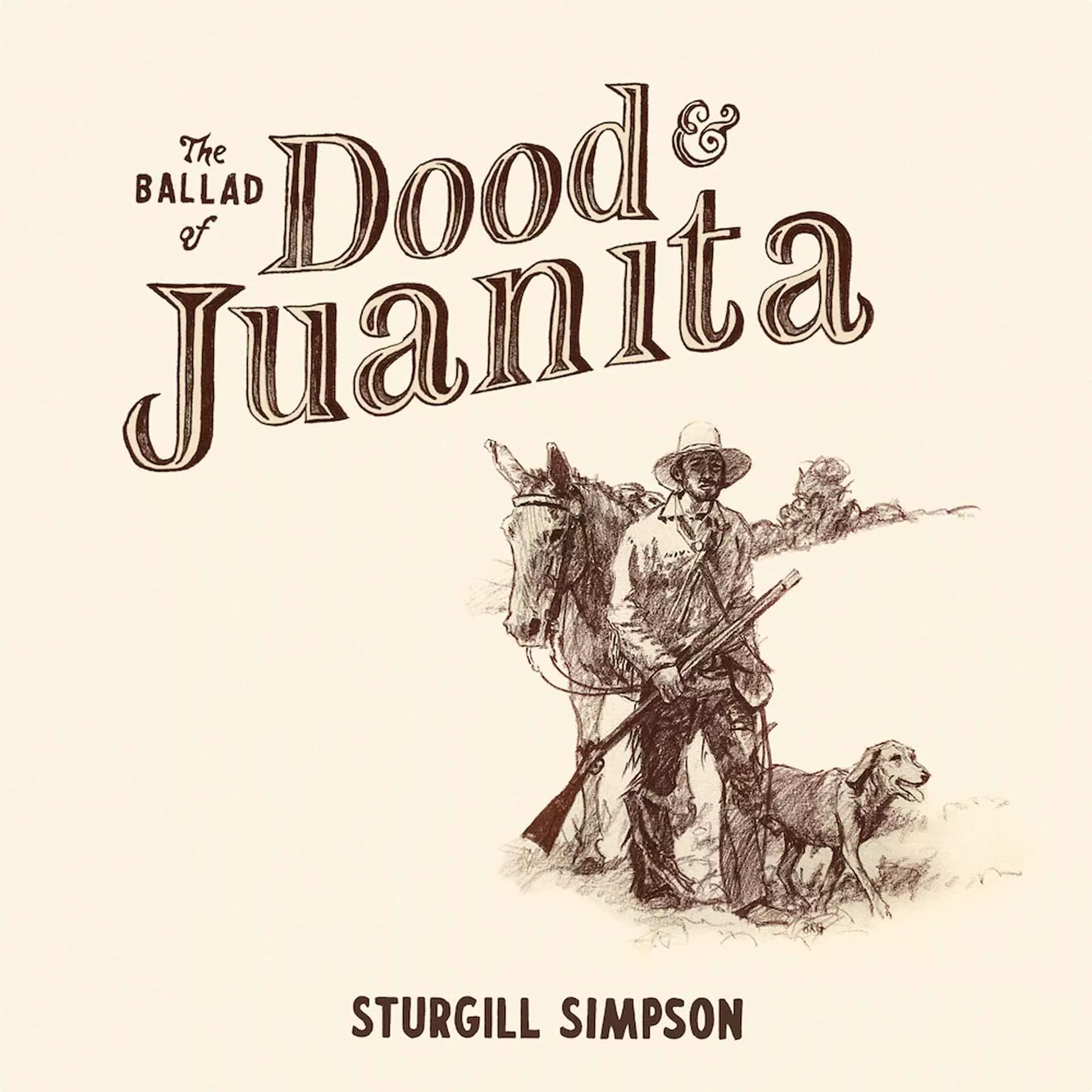 The Ballad Of Dood And Juanita - Sturgill Simpson