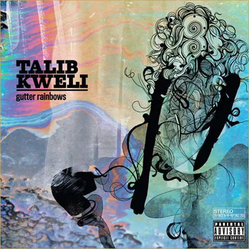 Gutter Rainbows  - Talib Kweli