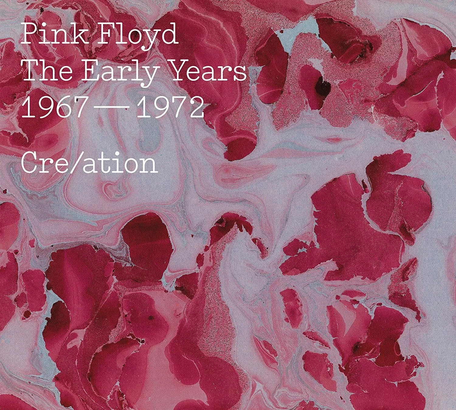 The Early Years 1967 -1972 - Cre / ation - Pink Floyd