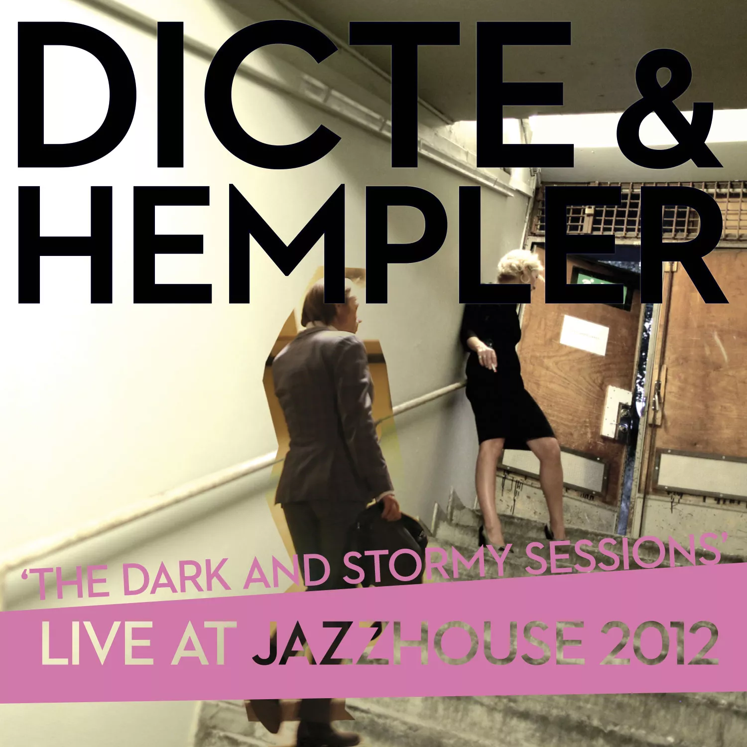 The Dark And Stormy Sessions - Dicte & Hempler