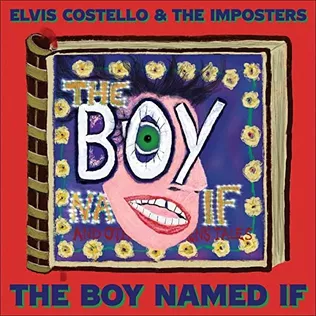 The Boy Named If - Elvis Costello & The Imposters