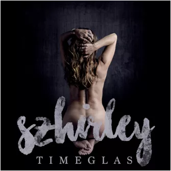 Timeglas - Szhirley