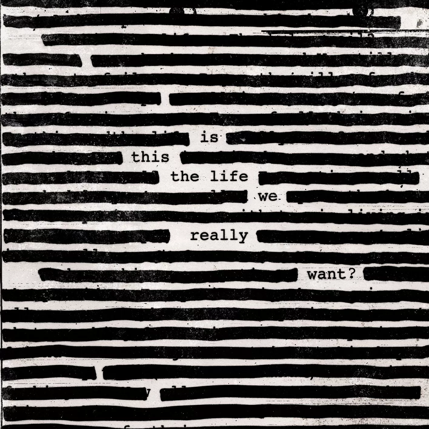Is This The Life We Really Want? - Roger Waters