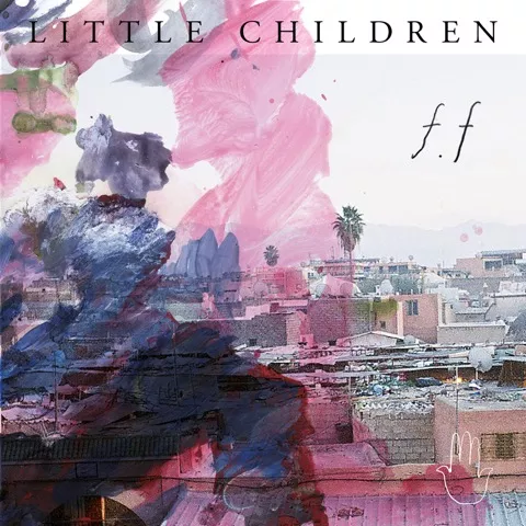 F.F - Little Children