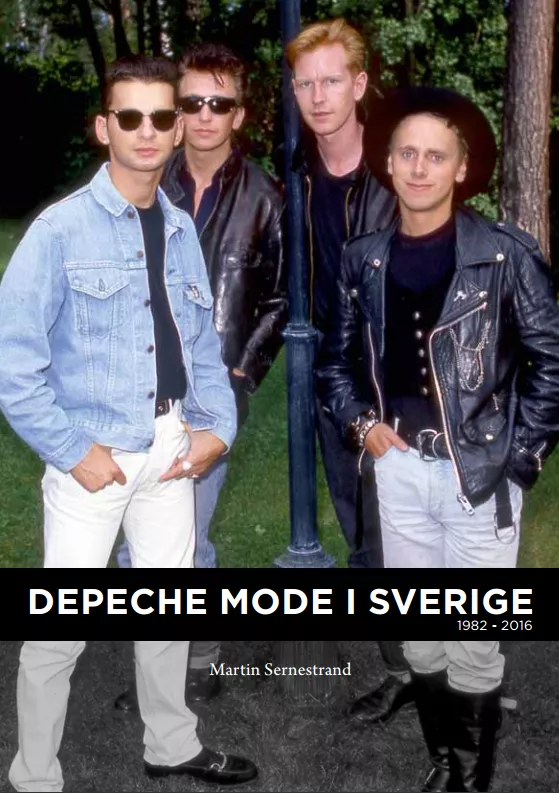 Depeche Mode I Sverige 1982–2016 - Martin Sernestrand