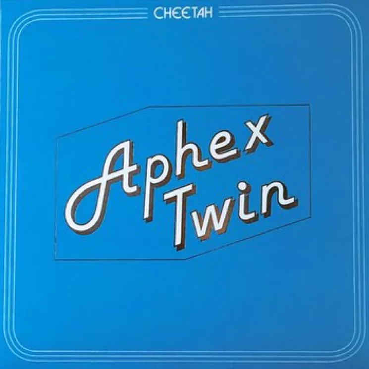 Cheetah EP - Aphex Twin