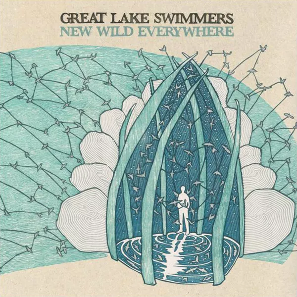 New Wild Everywhere - Great Lake Swimmers