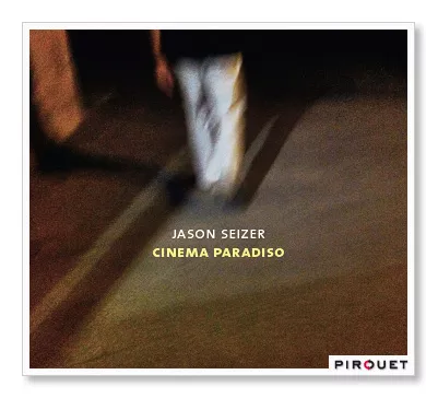 Cinema Paradiso - Jason Seizer
