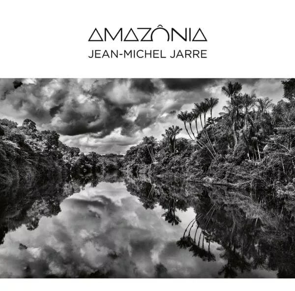 Amazônia - Jean-Michel Jarre