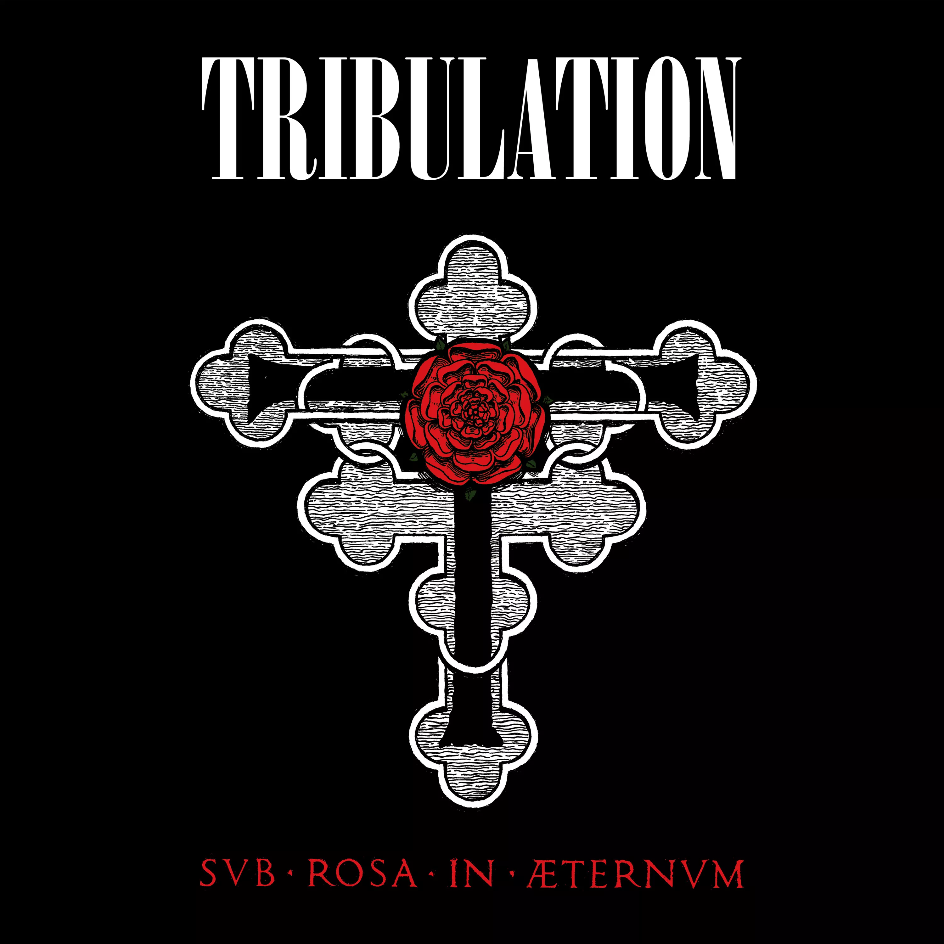 Sub Rosa In Æternum - Tribulation