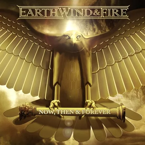 Now, Then & Forever - Earth, Wind & Fire