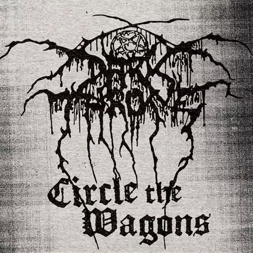 Circle The Wagons - Darkthrone