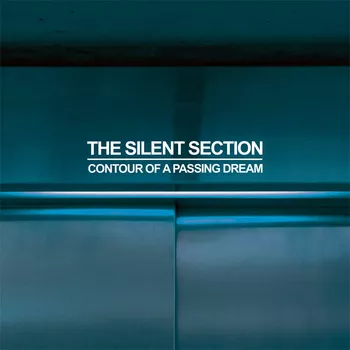 Contour of a Passing Dream - The Silent Section