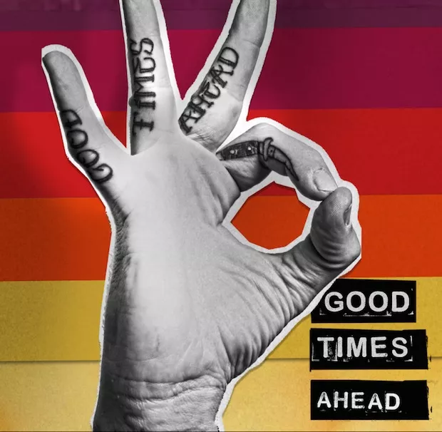 Good Times Ahead - GTA