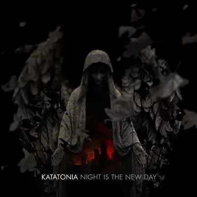 Night Is The New Day - Katatonia